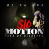 BZ Da God - Slo Motion - Single